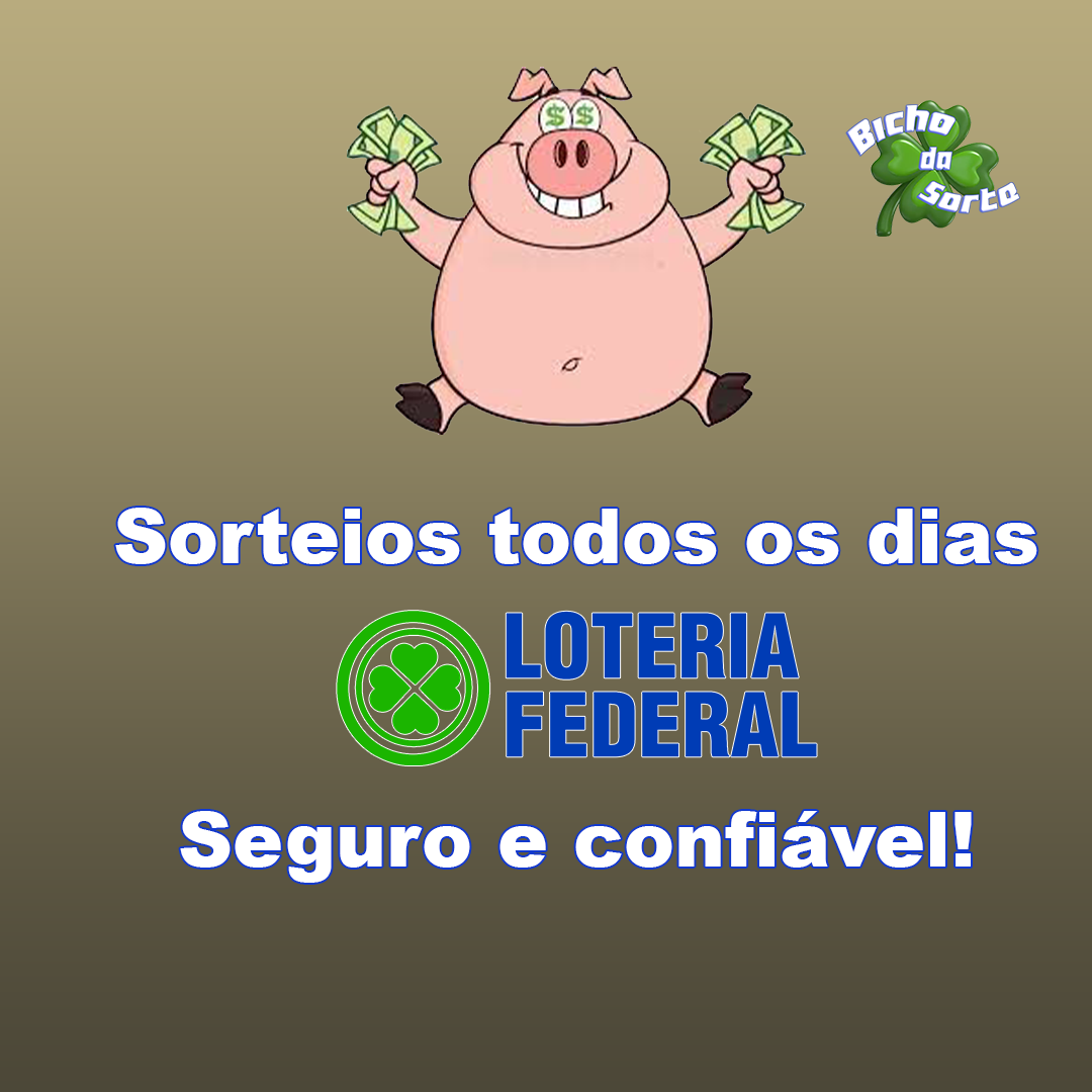 Quarta e Sábado é dia da FEDERAL!